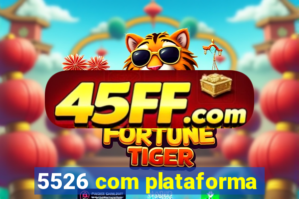 5526 com plataforma